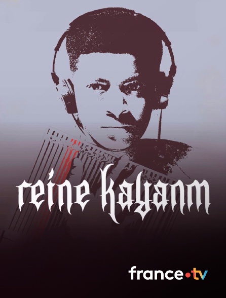 France.tv - Reine Kayanm