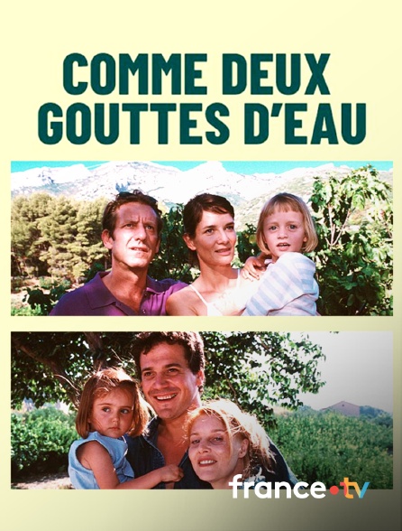 France.tv - Comme deux gouttes d'eau