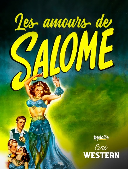 Ciné Western - Les amours de Salomé - 23/09/2024 à 03h31