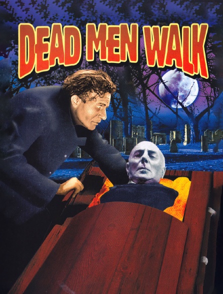 Dead Men Walk