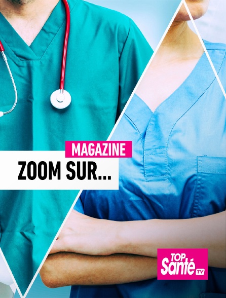 Top Santé TV - Zoom sur... - 16/09/2024 à 16h55