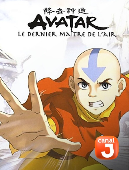 Canal J - Avatar, le dernier maître de l'air