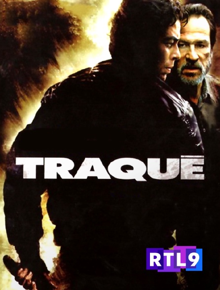 RTL 9 - Traqué