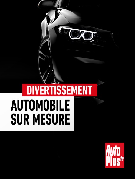 AutoPlus - Automobile sur mesure