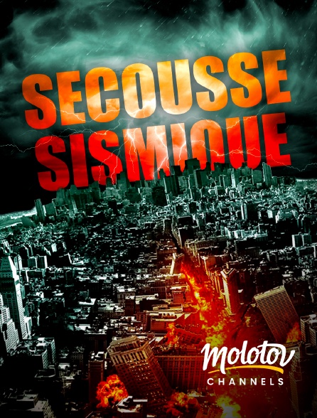 Molotov channels - Secousse sismique