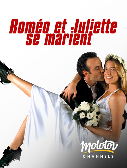 Molotov channels - Roméo et Juliette se marient