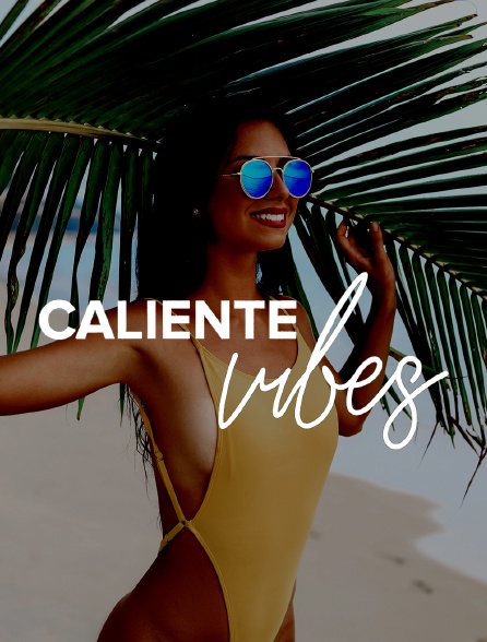 Caliente Vibes - 15/06/2022 à 23h00