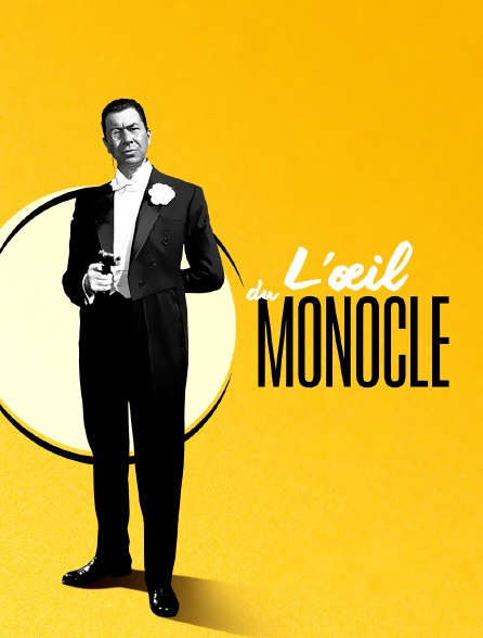 L'oeil du Monocle