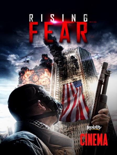 Molotov Channels Cinéma - Rising fear