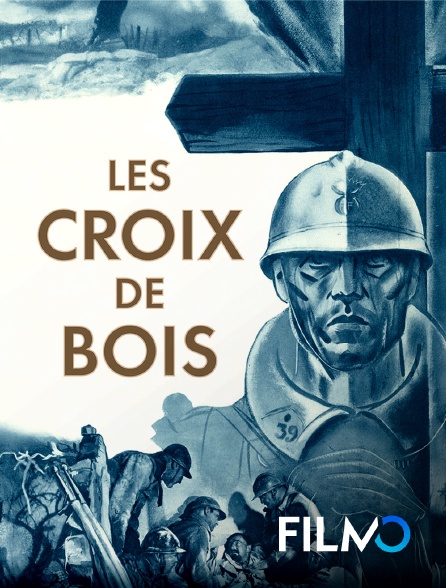 FilmoTV - Les croix de bois