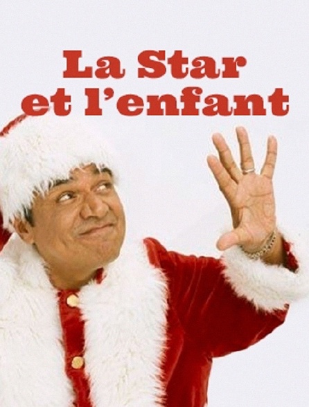 La star et l'enfant