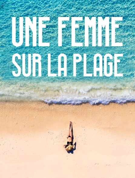 Une femme sur la plage