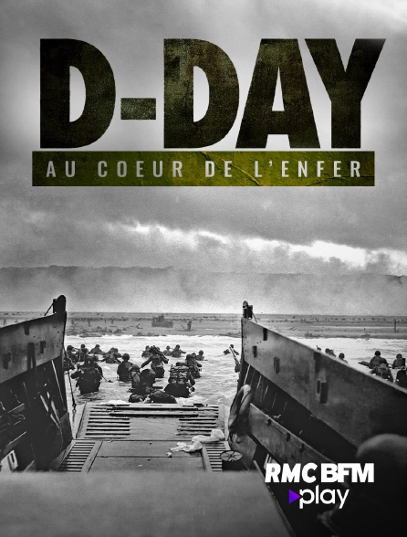 RMC BFM Play - D-day, au coeur de l'enfer