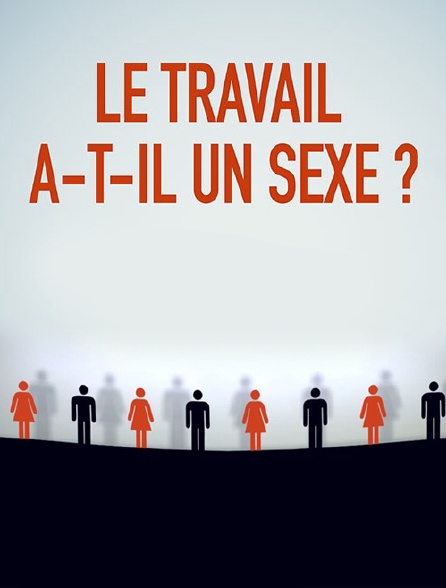 Le travail a-t-il un sexe ?