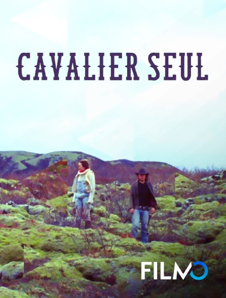 FilmoTV - Cavalier seul