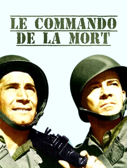 Le commando de la mort