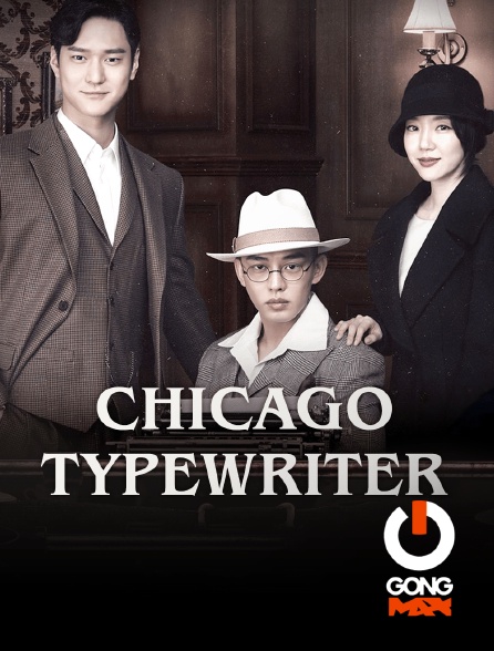 GONG Max - Chicago Typewriter - S01E08