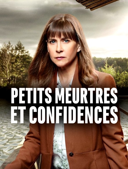 Petits meurtres et confidences