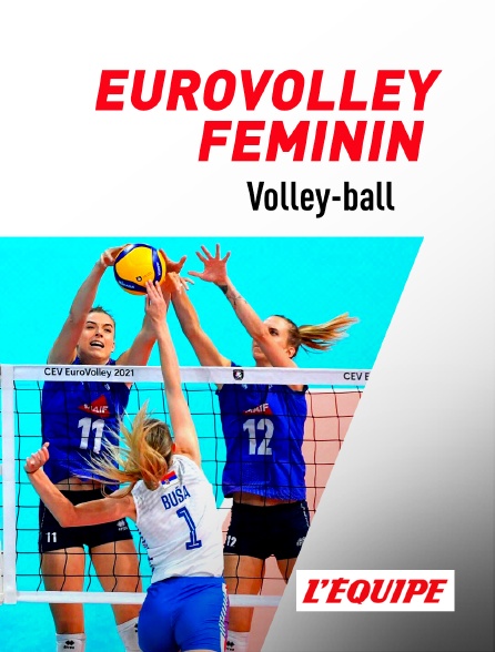 L'Equipe - Volley-ball : EuroVolley féminin - 29/08/2023 à 21h00