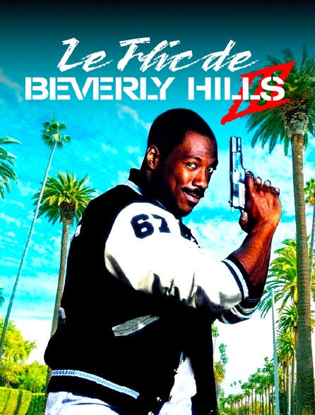 Le flic de Beverly Hills 3