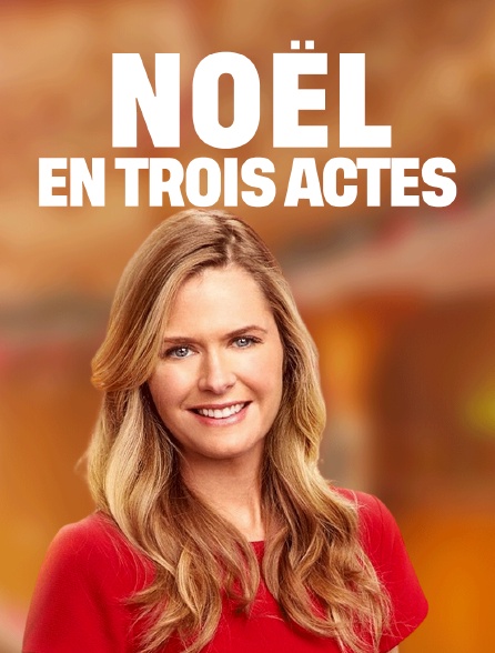 Noël en trois actes