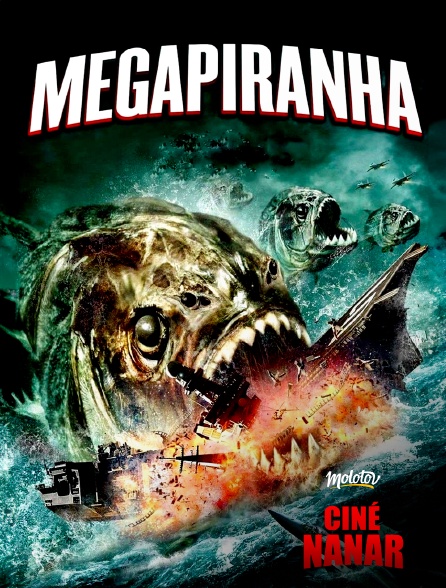 Ciné Nanar - Mega Piranha