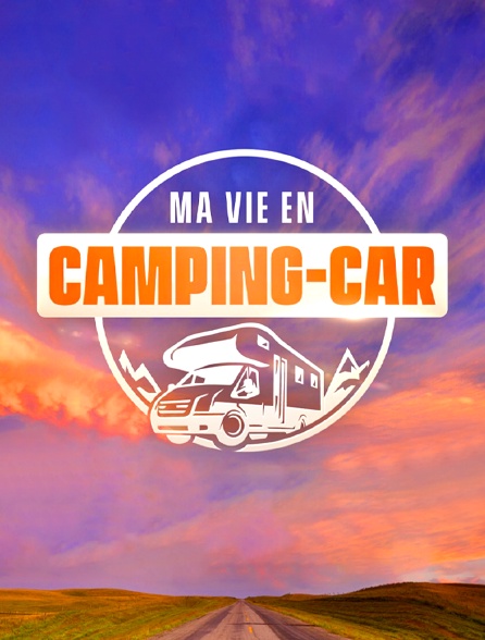 Ma vie en camping-car