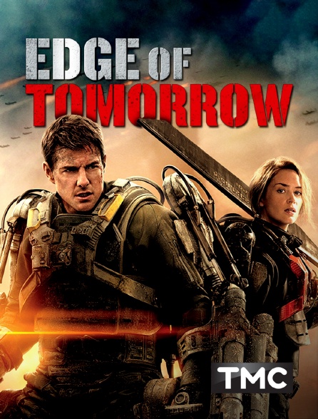 TMC - Edge of Tomorrow : Vivre, mourir, recommencer