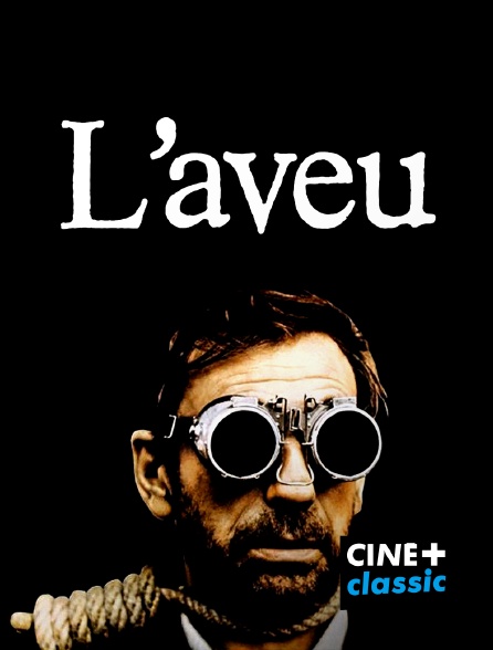 CINE+ Classic - L'aveu