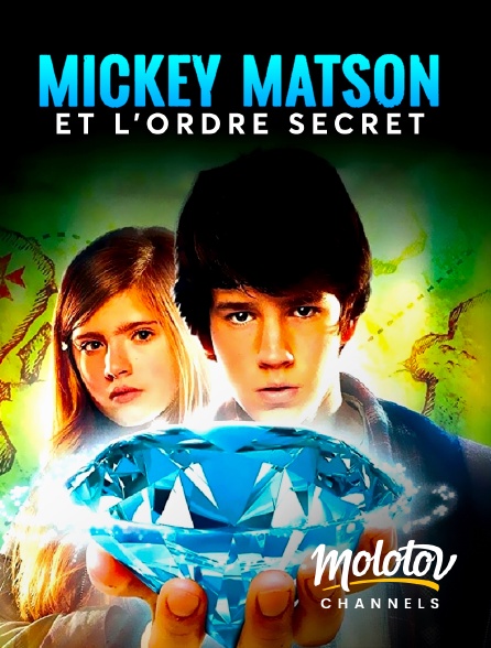 Molotov channels - Mickey Matson et l'ordre secret