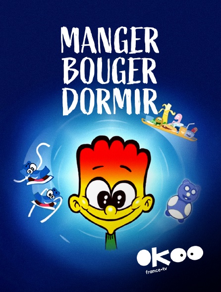 Okoo - Manger, bouger, dormir