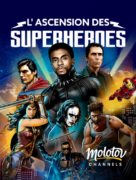 Molotov channels - L'ascension des superheroes