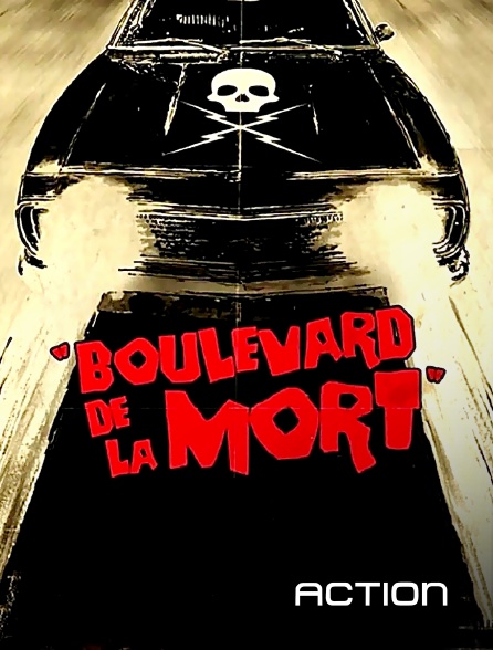 Action - Boulevard de la mort