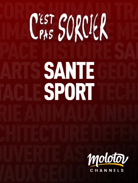 Molotov channels - C'est pas sorcier : Santé et Sport - S01E01