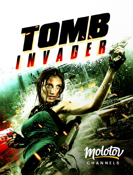 Molotov channels - Tomb Invader