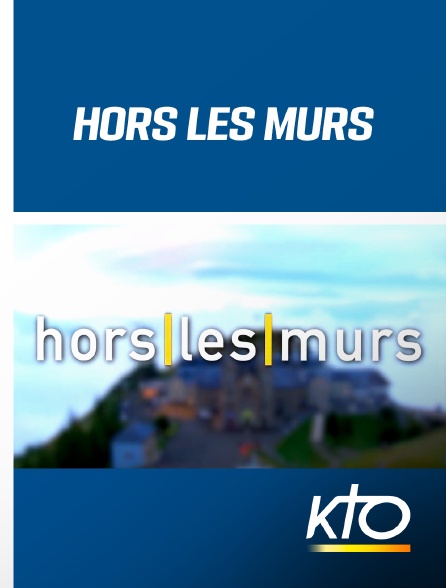 KTO - Hors les murs