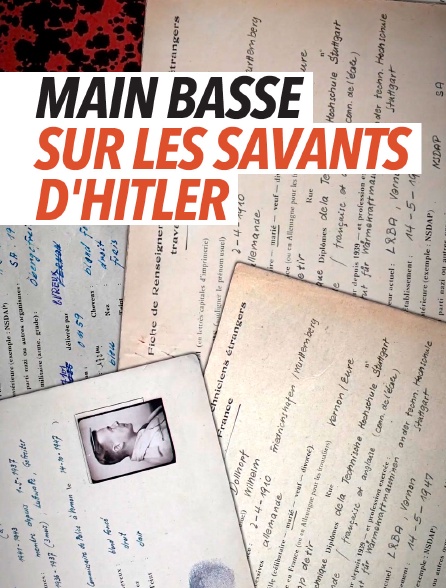 Main basse sur les savants d'Hitler, le plan secret français