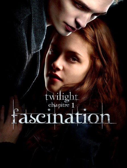 Twilight, chapitre 1 : Fascination