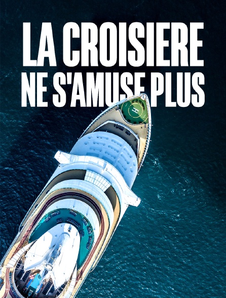 La croisière ne s'amuse plus