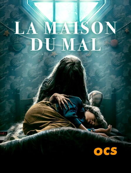 OCS - La Maison du mal