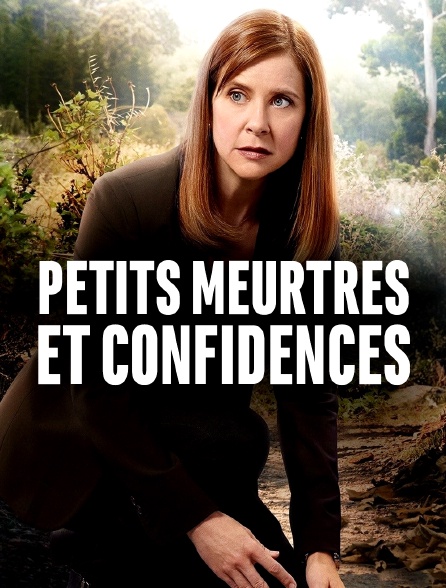 Petits meurtres et confidences