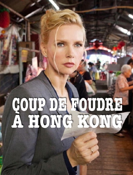 Coup de foudre à Hong Kong