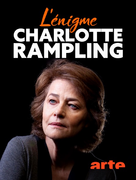 Arte - L'énigme Charlotte Rampling