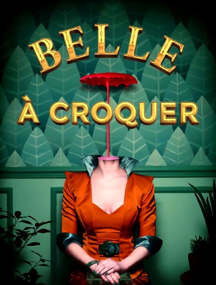 Belle à croquer