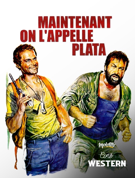 Ciné Western - Maintenant on l'appelle Plata