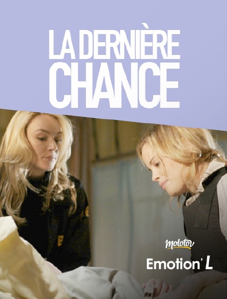 Emotion'L - La dernière chance