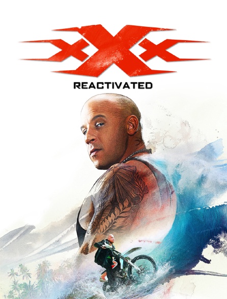 xXx : Reactivated