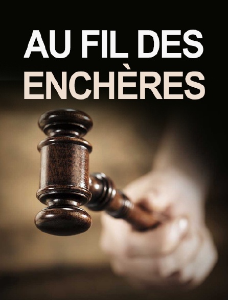 Au fil des enchères