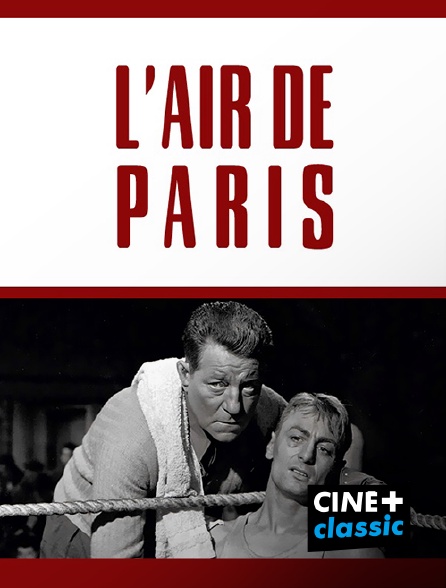 CINE+ Classic - L'air de Paris