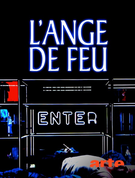 Arte - L'ange de feu